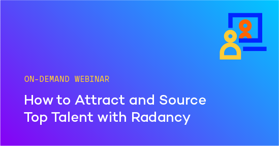 How to Attract and Source Top Talent with Radancy  