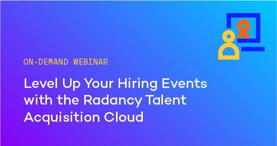 Level Up Your Hiring Events with the Radancy Talent Acquisition Cloud 